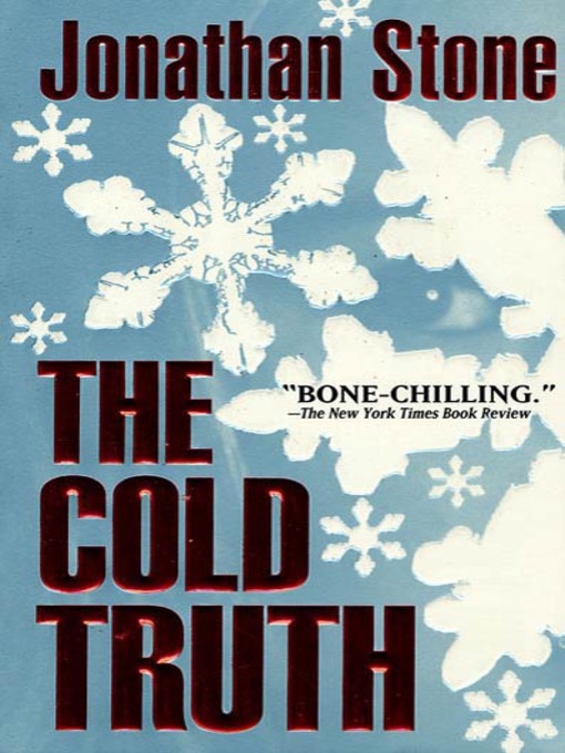 Title details for The Cold Truth by Jonathan Stone - Wait list